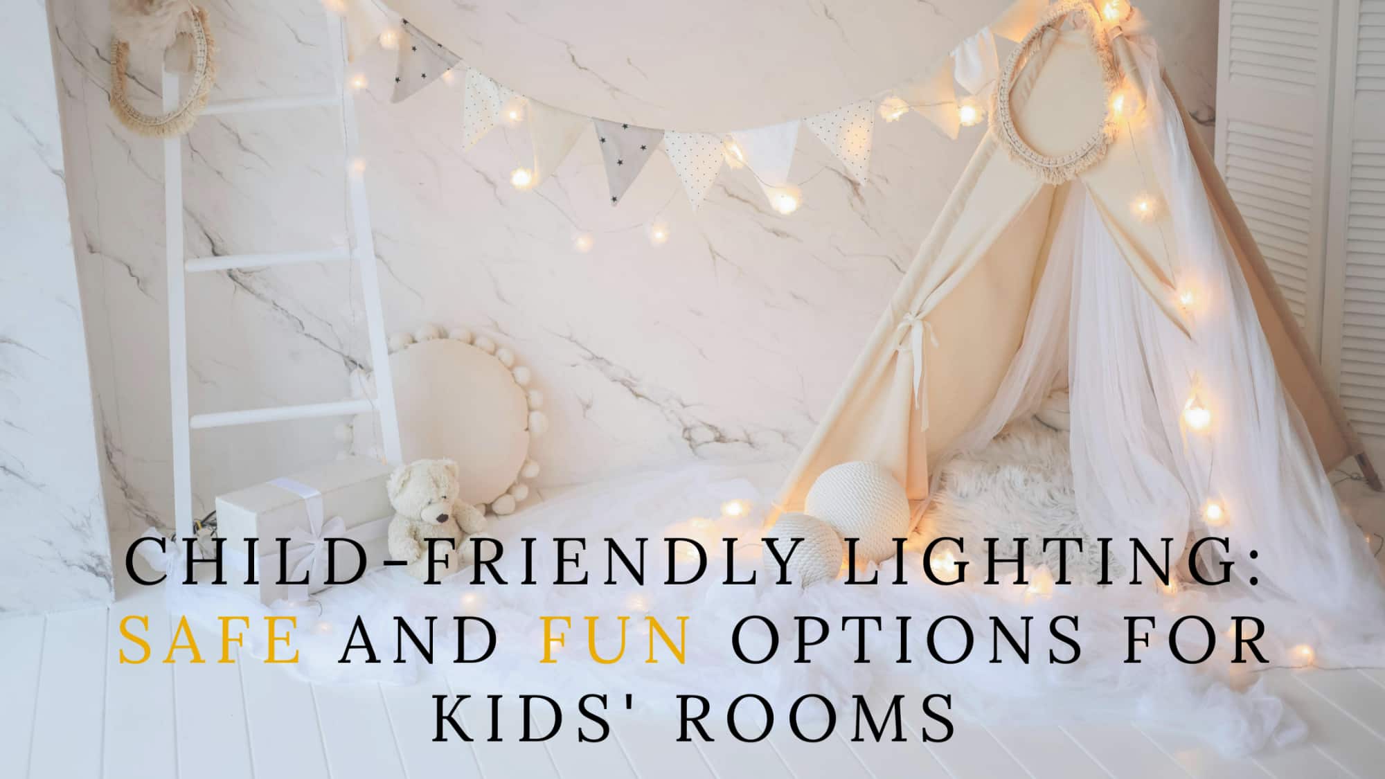 Compressed - Child friendly lighting
