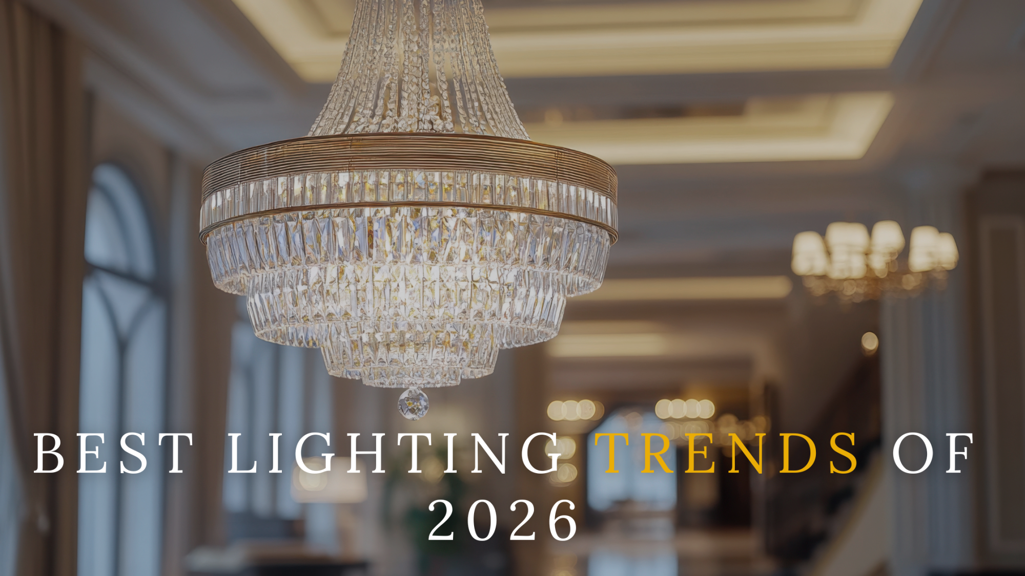 Best Lighting Trends of 2026